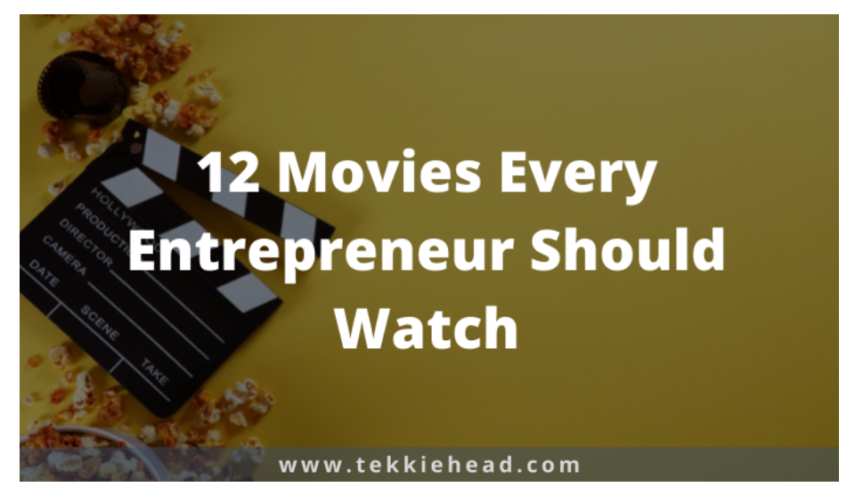 12 Movies Every Entrepreneur Should Watch